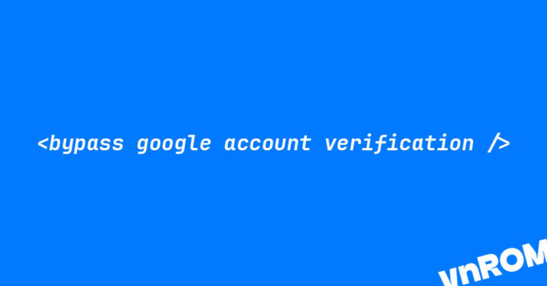 vnROM Bypass Google Account Download APK: A Comprehensive Guide